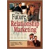 The Future of Relationship Marketing