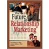 The Future of Relationship Marketing door David Bejou