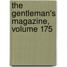 The Gentleman's Magazine, Volume 175 door . Anonymous