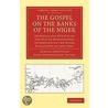 The Gospel On The Banks Of The Niger door Samuel Crowther