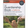 The Guardianship Book for California by Emily Doskow
