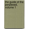 The Guide of the Perplexed, Volume 1 door Moses Maimonides