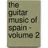 The Guitar Music of Spain - Volume 2