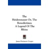 The Heidenmauer Or, the Benedictines door James Fennimore Cooper