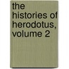The Histories Of Herodotus, Volume 2 door William Herodotus