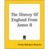 The History Of England From James Ii door Thomas Babington Macaulay