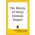 The History Of Henry Esmond, Esquire