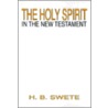 The Holy Spirit in the New Testament door Henry Barclay Swete