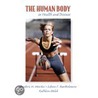 The Human Body in Health and Disease door Frederic H. Martini