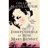 The Independence Of Miss Mary Bennet by Colleen Mccullough