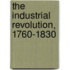 The Industrial Revolution, 1760-1830 by T.S. Ashton