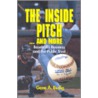 The Inside Pitch...And More Baseball door Gene A. Budig