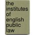 The Institutes Of English Public Law