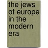 The Jews Of Europe In The Modern Era door Viktor Karady