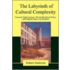 The Labyrinth Of Cultural Complexity