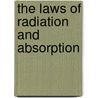 The Laws Of Radiation And Absorption door De Witt Bristol Brace