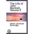 The Life Of John Marshall, Volume Ii