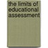 The Limits Of Educational Assessment