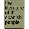 The Literature Of The Spanish People by Gerald Brenan