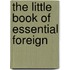 The Little Book Of Essential Foreign