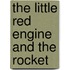 The Little Red Engine and the Rocket