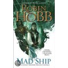 The Liveship Traders 2. The Mad Ship door Robin Hobb