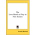 The Love Match A Play In Five Scenes