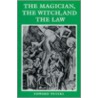 The Magician, the Witch, and the Law by Edward Peters