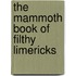 The Mammoth Book Of Filthy Limericks