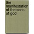 The Manifestation of the Sons of God