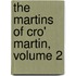 The Martins Of Cro' Martin, Volume 2