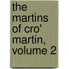 The Martins Of Cro' Martin, Volume 2 door Charles James Lever