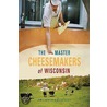 The Master Cheesemakers of Wisconsin door James Norton