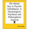 The Master Key To Psychic Unfoldment door Delta Samadhi
