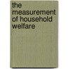 The Measurement Of Household Welfare door M. Blundell