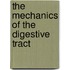 The Mechanics Of The Digestive Tract