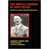 The Medical Casebook Of Adolf Hitler door Md Leonard L. Heston