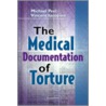 The Medical Documentation of Torture door Onbekend