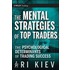 The Mental Strategies Of Top Traders