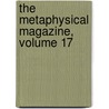 The Metaphysical Magazine, Volume 17 door Harry Houdini Collection Dlc