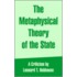 The Metaphysical Theory Of The State