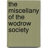 The Miscellany Of The Wodrow Society door Onbekend