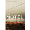 The Motel En Route To Life Out There by Mark Rudman