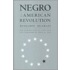 The Negro In The American Revolution