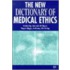 The New Dictionary of Medical Ethics