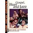 The New Grove Gospel, Blues and Jazz