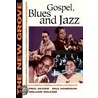 The New Grove Gospel, Blues and Jazz door Paul Oliver