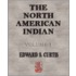 The North American Indian - Volume I