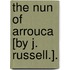 The Nun Of Arrouca [By J. Russell.].