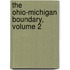 The Ohio-Michigan Boundary, Volume 2